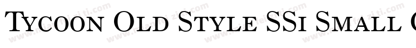 Tycoon Old Style SSi Small Caps字体转换